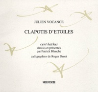 Julien Vocance - Clapotis D'Etoiles. Cent Haikus.