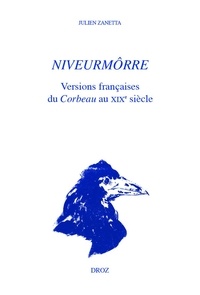 Julien Zanetta - Niveurmôrre - Versions françaises du Corbeau au XIXe siècle.