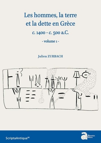 Les hommes, la terre et la dette en Grèce (c. 1400 - c. 500 a.c.). Volume 2