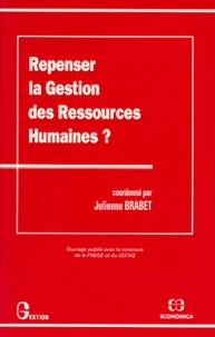 Julienne Brabet - Repenser la gestion des ressources humaines ?.