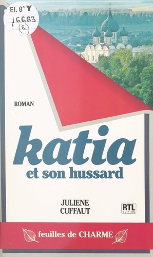 Katia et son hussard