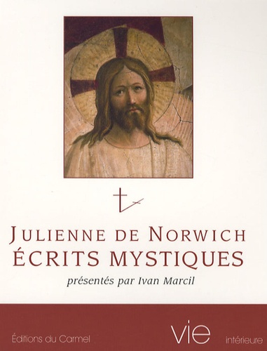  Julienne de Norwich - Ecrits mystiques.