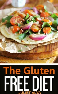 The Gluten Free Diet