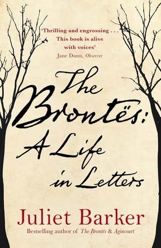 The Brontës. A Life in Letters