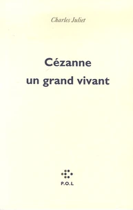 Cézanne un grand vivant