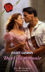 Juliet Landon - Duel au manoir.