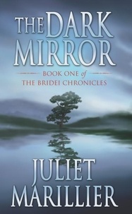 Juliet Marillier - The Dark Mirror.
