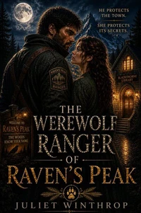 The Werewolf Ranger of Raven’s Peak