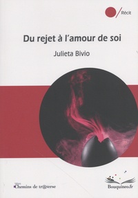 Julieta Bivio - Du rejet à l'amour de soi.