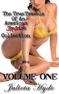  Julieta Hyde - The True Travels Of An American Slut Collection, Volume One.