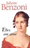 Juliette Benzoni - Elles Ont Aime.