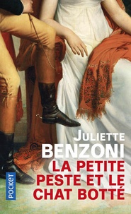 Juliette Benzoni - La petite peste et le chat botté.
