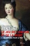 Juliette Benzoni - Le jeu de l'amour et de la mort Tome 1 : Un homme pour le roi.
