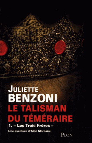 Le talisman du Téméraire Tome 1 "Les Trois Frères" - Occasion