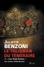 Juliette Benzoni - Le talisman du Téméraire Tome 1 : "Les Trois Frères".
