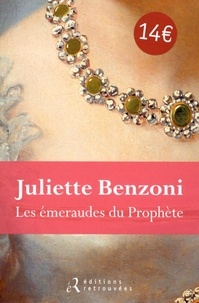 Juliette Benzoni - Les émeraudes du prophète.