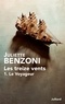 Juliette Benzoni - Les Treize Vents Tome 1 : Le voyageur.