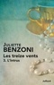 Juliette Benzoni - Les Treize Vents Tome 3 : L'intrus.