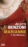 Juliette Benzoni - Marianne Tome 4 : Toi, Marianne....