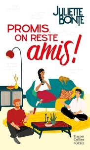 Juliette Bonte - Promis on reste amis !.