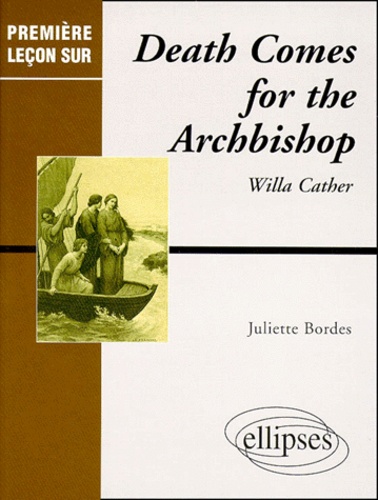 Juliette Bordes - "Death comes for the archbishop" de Willa Cather.