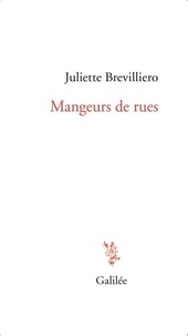 Juliette Brevilliero - Mangeurs de rues.