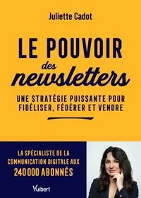 Le pouvoir des newsletters