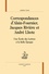 Correspondances d'Alain Fournier, Jacques Rivières et André Lhote. Une Ecole des Lettres à la Belle Epoque