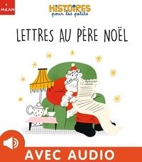 Clémentine Sourdais et Juliette CHAUX-MAZÉ - Lettres au père Noël.