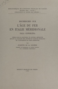Juliette de La Genière - Recherches sur l'âge du fer en Italie méridionale, Sala Consilina.