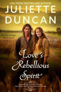 Love's Rebellious Spirit: A Christian Romance
