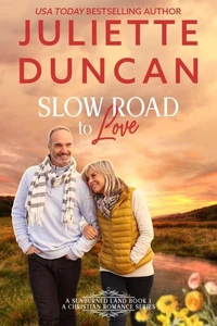 Slow Road to Love - A Mature-Age Christian Romance