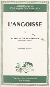Juliette Favez-Boutonier et Félix Alcan - L'angoisse.