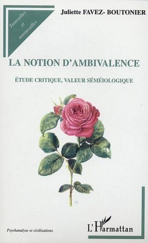Juliette Favez-Boutonier - La notion d'ambivalence - Etude critique, valeur séméiologique.