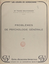 Juliette Favez-Boutonnier - Problèmes de psychologie générale.
