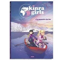 KINRA GRILS TOME 5 - Le monstre du lac