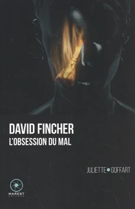 David Fincher, l'obsession du mal