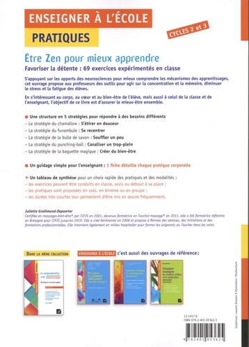 Etre zen pour mieux apprendre Cycles 2 et 3. Favoriser la détente en classe : 69 fiches de pratiques corporelles expérimentées en classe