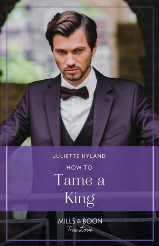 Juliette Hyland - How To Tame A King.