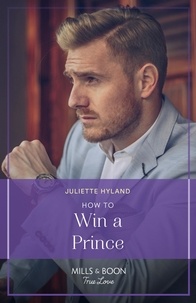 Juliette Hyland - How To Win A Prince.