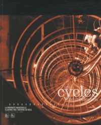 Juliette Jover - Les cycles de l'innovation - La propriété industrielle illustrée par l'histoire du vélo, des origines à nos jours.