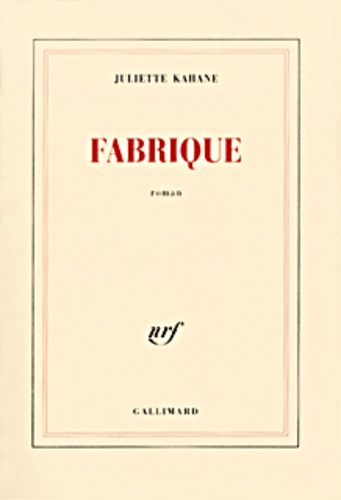 Juliette Kahane - Fabrique.