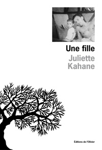 Juliette Kahane - Une fille.