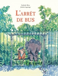 Juliette Lagrange et Nathalie Wyss - L'arrêt de bus.