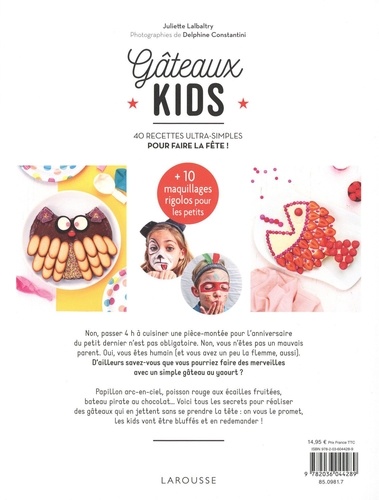 Gâteaux Kids: 40 Recettes Ultra-simples Pour Un Effet Wahou !: : Lalbaltry, Juliette, Constantini, Delphine: 9782035955852