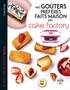 Juliette Lalbaltry et Déborah Besco-Jaoui - Mes goûters préférés faits maison avec Cake Factory - Les petits livres de recettes Tefal.