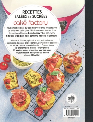 Recettes salées et sucrées avec cake factory. Les petits livres de recettes  Tefal - Juliette Lalbaltry