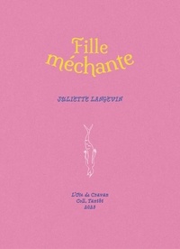 Juliette Langevin - Fille méchante.