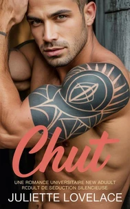 Chut: Une romance universitaire New Adult de séduction silencieuse