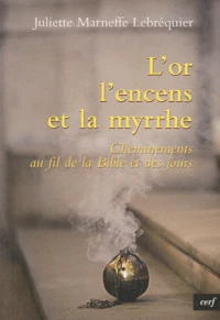L'or, l'encens et la myrrhe